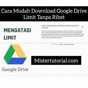 cara download google drive limit dengan Situs Pihak Ketiga